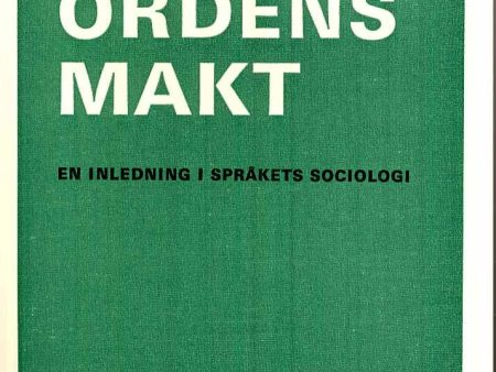 Ordens makt : en inledning i språkets sociologi For Cheap