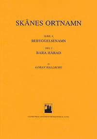 Skånes ortnamn. Serie A. Bebyggelsenamn. Del 2. Bara härad. For Discount