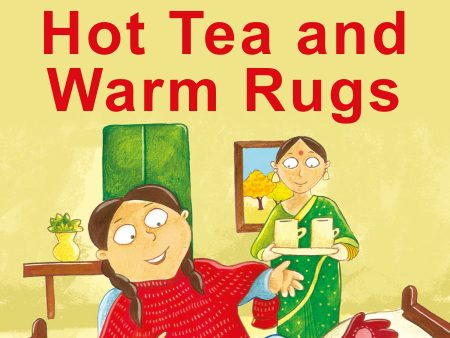 Hot Tea and Warm Rugs For Cheap