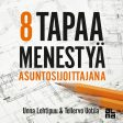 8 tapaa menestyä asuntosijoittajana Online now