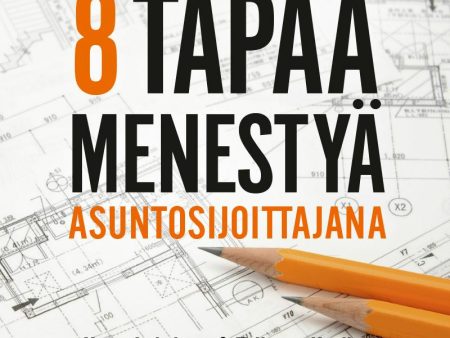 8 tapaa menestyä asuntosijoittajana Online now