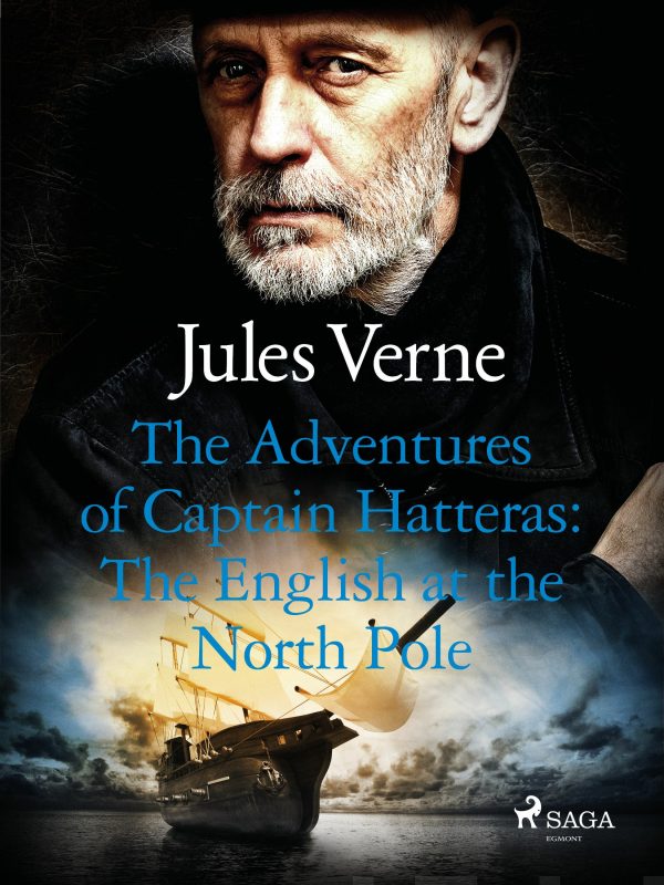 Adventures of Captain Hatteras: The English at the North Pole, The For Discount