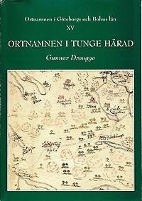 Ortnamnen i Göteborgs och Bohus län 15. Ortnamnen i Tunge härad For Discount