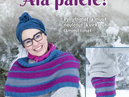 Älä palele! – Pyllyttimet ja muut neulotut ja virkatut lämmittimet Online Hot Sale