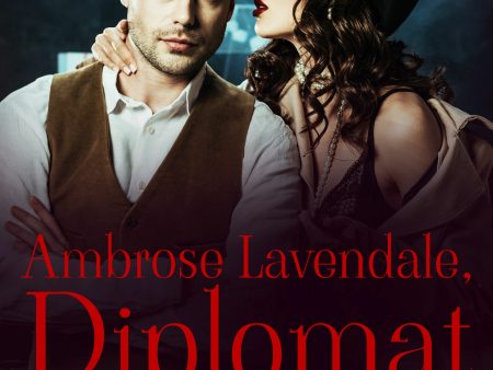 Ambrose Lavendale, Diplomat Online Sale