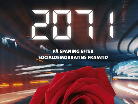 2071 : på spaning efter socialdemokratins framtid Discount