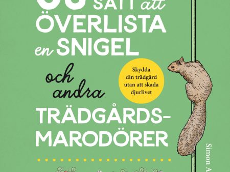 50 sätt att överlista en snigel och andra trädgårdsmarodörer Discount