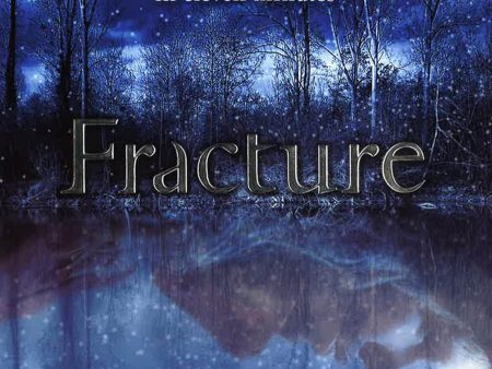 Fracture (Fracture, Bk 1) Discount